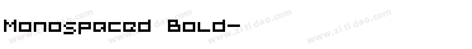 Monospaced Bold字体转换